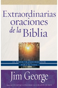 Extraordinarias oraciones de la Biblia - Bolsillo