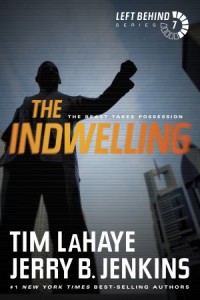 Left Behind: The Indwelling -  - LaHaye, Tim