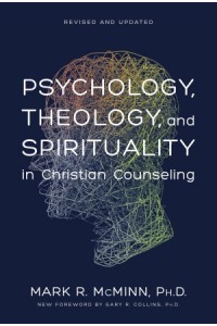 Psychology, Theology, and Spirituality in Christian Counseling -  - McMinn, Mark R.