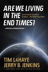 Are We Living in the End Times? -  - LaHaye, Tim