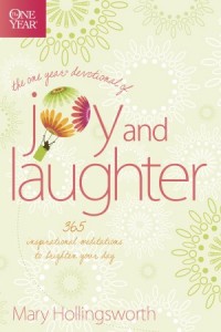 The One Year Devotional of Joy and Laughter -  - Hollingsworth, Mary