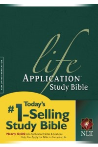 Life Application Study Bible NLT