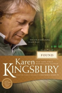 Baxter Family Drama--Firstborn Series:  Found -  - Kingsbury, Karen