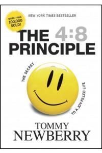The 4:8 Principle -  - Newberry, Tommy