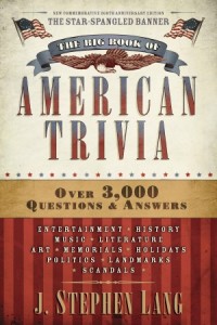 The Big Book of American Trivia -  - Lang, J. Stephen