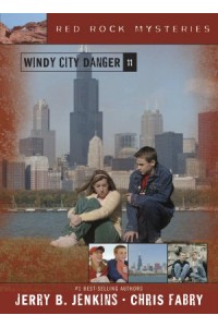 Red Rock Mysteries:  Windy City Danger -  - Jenkins, Jerry B.