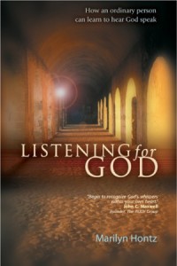 Listening for God. How an ordinary person can learn to hear God speak -  - Hontz, Marilyn
