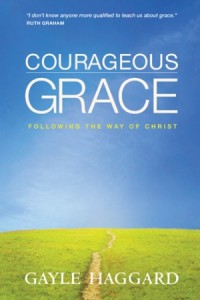 Courageous Grace. Following the Way of Christ -  - Haggard, Gayle
