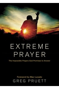 Extreme Prayer -  - Pruett, Greg