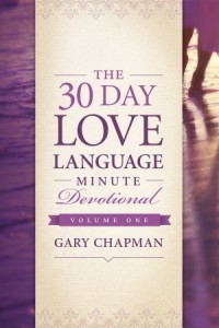 The 30-Day Love Language Minute Devotional Volume 1 -  - Chapman, Gary