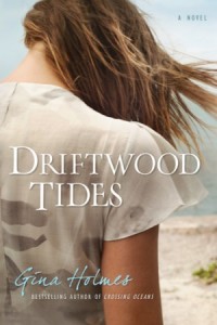 Driftwood Tides -  - Holmes, Gina