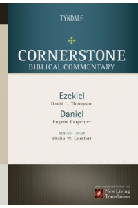Cornerstone Biblical Commentary:  Ezekiel, Daniel -  - Carpenter, EuGene