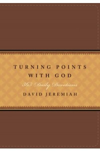  Turning Points with God -  - Jeremiah, David
