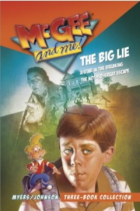 McGee and Me!:  McGee and Me! Three-Book Collection: The Big Lie / A Star in the Breaking / The Not-So-Great Escape -  - Myers, Bill
