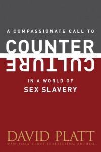 Counter Culture Booklets: A Compassionate Call to Counter Culture in a World of Sex Slavery -  - Platt, David