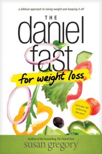 The Daniel Fast for Weight Loss -  - Gregory, Susan