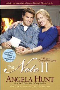 The Note II: Taking a Chance on Love -  - Hunt, Angela Elwell