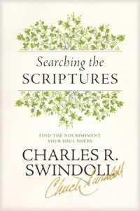 Searching the Scriptures. Find the Nourishment Your Soul Needs -  - Swindoll, Charles R.