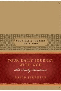 Your Daily Journey with God. 365 Daily Devotions -  - Jeremiah, David