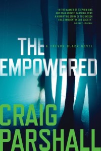 A Trevor Black Novel: The Empowered -  - Parshall, Craig