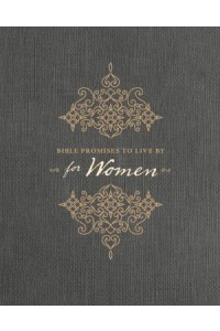 Bible Promises to Live By:  Bible Promises to Live By for Women