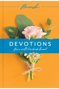  Flourish: Devotions for a Well-Tended Heart -  - Beaumont, Michael H.