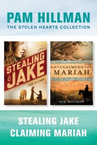 The Stolen Hearts Collection: Stealing Jake / Claiming Mariah -  - Hillman, Pam