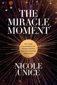 The Miracle Moment -  - Unice, Nicole