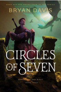 Dragons in Our Midst:  Circles of Seven -  - Davis, Bryan