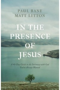  In the Presence of Jesus