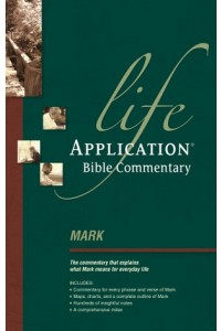 Life Application Bible Commentary:  Mark -  - Osborne, Grant R.