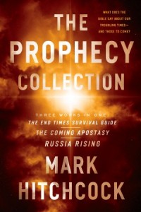 The Prophecy Collection: The End Times Survival Guide, The Coming Apostasy, Russia Rising -  - Hitchcock, Mark