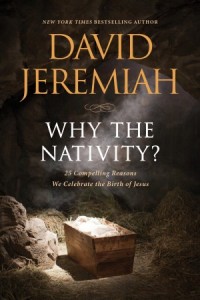  Why the Nativity? -  - Jeremiah, David
