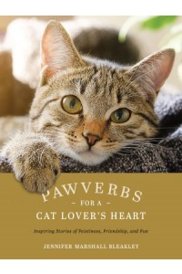  Pawverbs for a Cat Lover's Heart -  - Bleakley, Jennifer Marshall