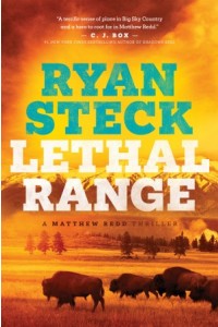 A Matthew Redd Thriller:  Lethal Range -  - Steck, Ryan