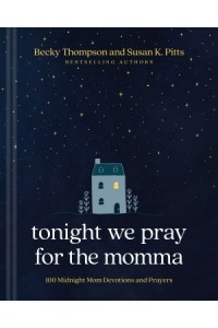  Tonight We Pray for the Momma