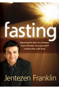 Fasting -  - Franklin, Jentezen
