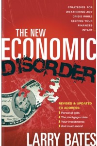 The New Economic Disorder -  - Bates, Larry