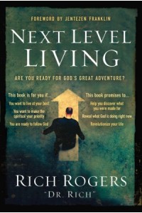Next Level Living -  - Rogers, Rich