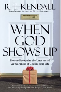 When God Shows Up -  - Kendall, R.T.