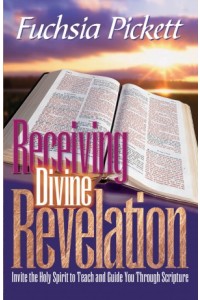 Receiving Divine Revelation -  - Pickett, ThD., D.D., Fuchsia