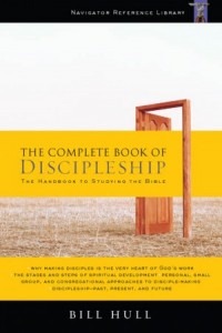 The Complete Book of Discipleship -  - Hull, Bill
