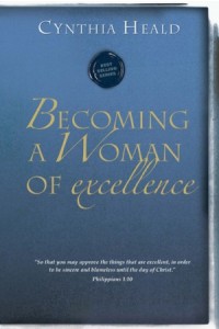 Becoming a Woman of Excellence -  - Heald, Cynthia