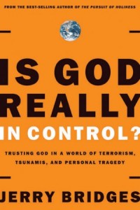 Is God Really In Control?. Trusting God in a World of Hurt -  - Bridges, Jerry