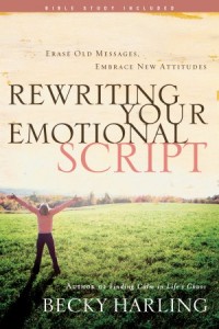 Rewriting Your Emotional Script. Erase Old Messages, Embrace New Attitudes - 9781615215072 - Harling, Becky