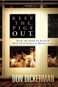 Keep The Pigs Out -  - Dickerman, Don