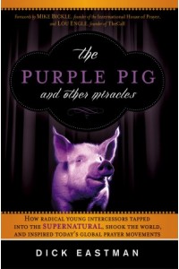 The Purple Pig and Other Miracles -  - Eastman, Dick