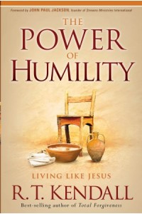 The Power of Humility -  - Kendall, R.T.