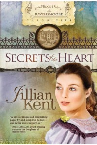 Secrets of the Heart -  - Kent, Jillian