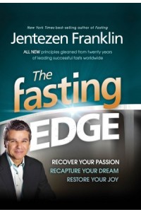 The Fasting Edge -  - Franklin, Jentezen